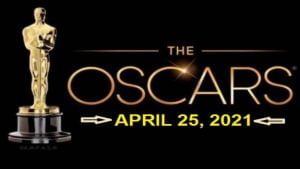 Here's what you need to know about the Academy Awards 2021