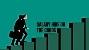 Cheer for employees! 92% companies will offer pay hike this year