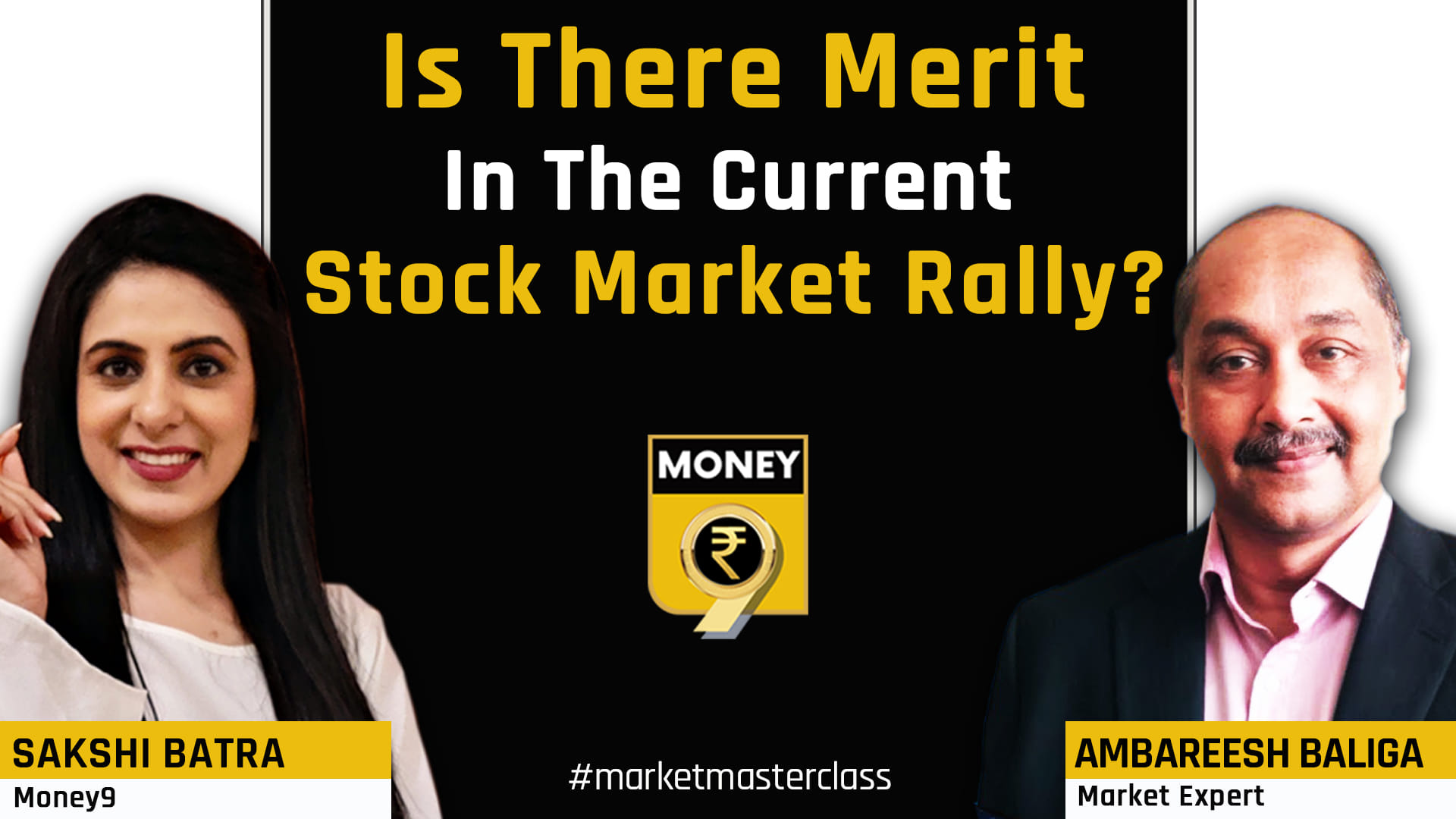 In today's Market Masterclass at 1:30 pm, catch Sakshi Batra in conversation with market expert Ambareesh Baliga. The buzz around stock market rally & its true merits will be decoded right here.