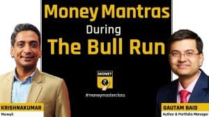 Gautam Baid's mantras to leverage bull run for wealth creation