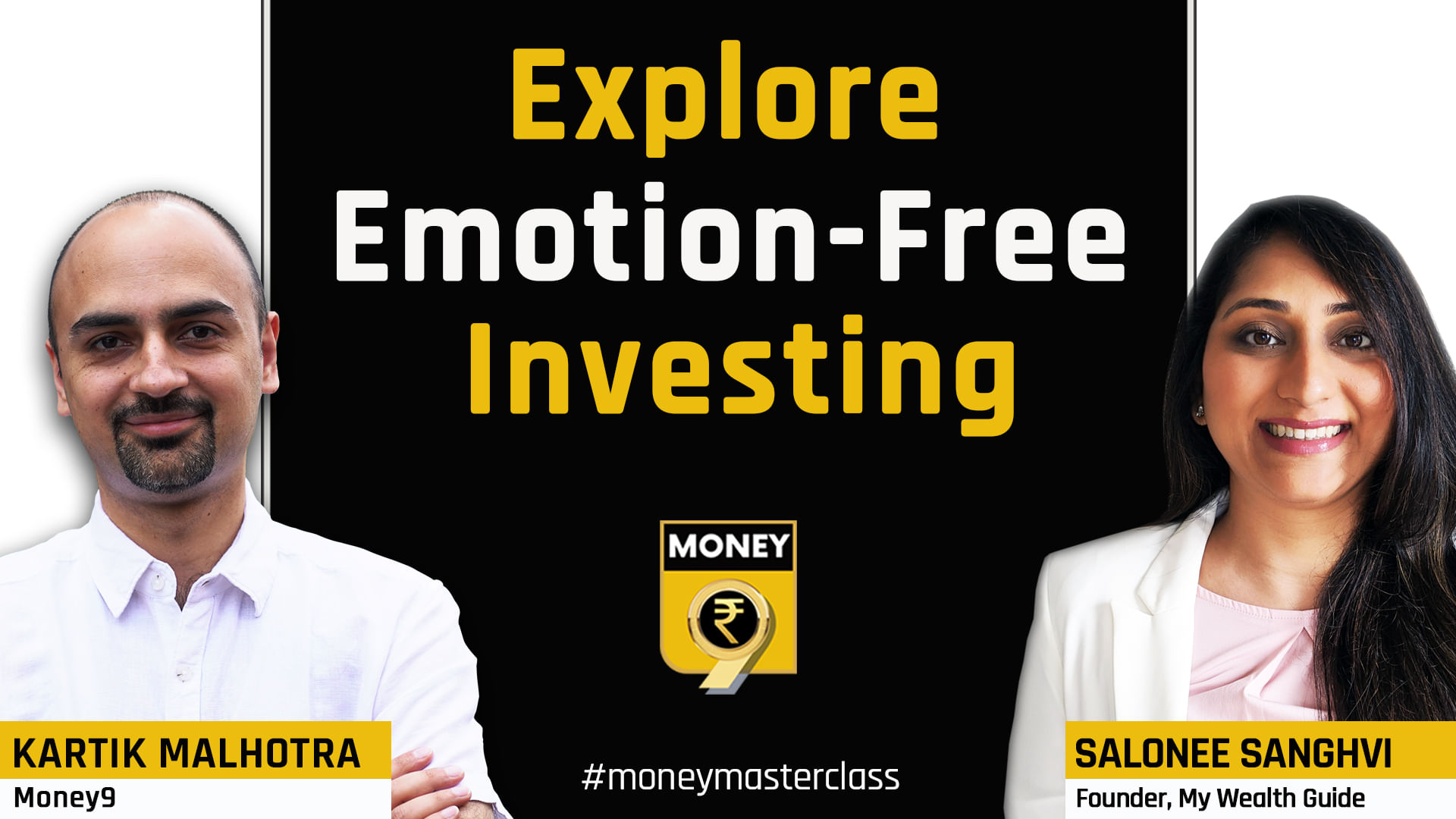 What is emotion-free investing? In today's Money Masterclass at 3 pm, Kartik Malhotra will talk just that with Salonee Sanghvi, the founder of My Wealth Guide. 