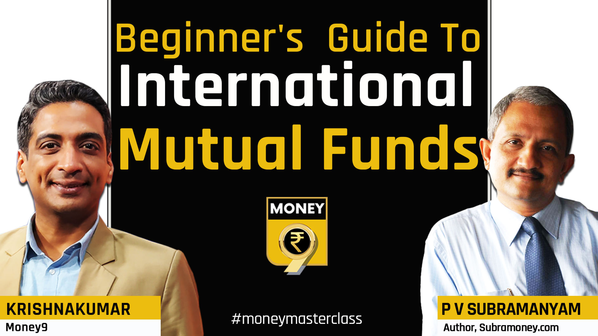 Need a beginner's guide to invest in international mutual funds? At 8 pm, Krishnakumar will be in conversation with P V Subramanyam, author of Subramoney.com talking just that. Tune it.