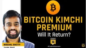 WazirX's Nischal Shetty: Kimchi premium has come down indicating a slowdown in Bitcoin prices