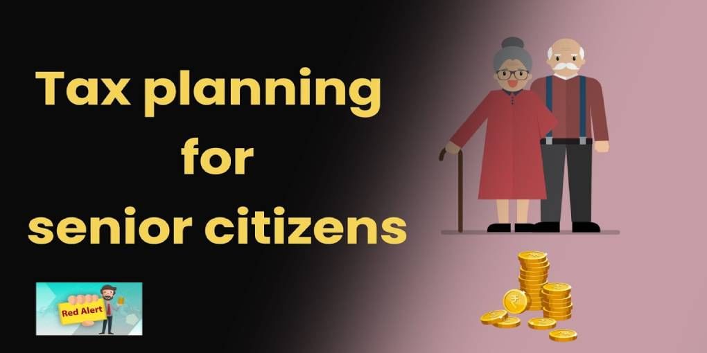 What are the Tax Planning Options for Senior Citizens?