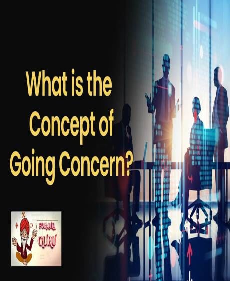 What is the meaning of going concern in accounting?