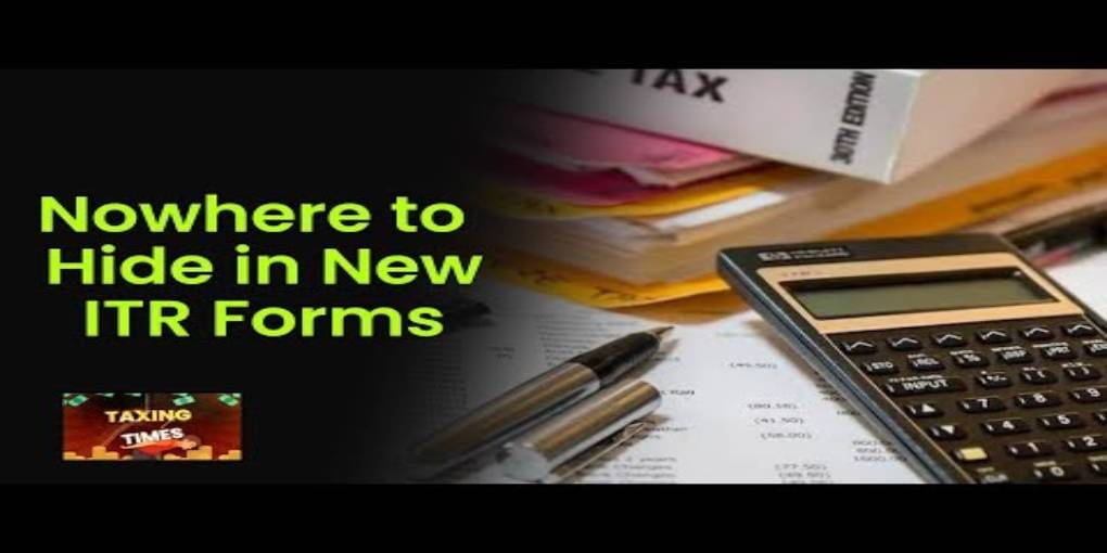 Know these changes of New ITR Forms, otherwise there may be big trouble
