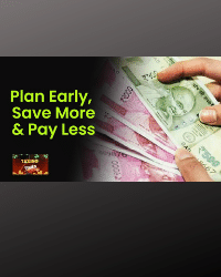 Know what are the ways to plan early for tax savings